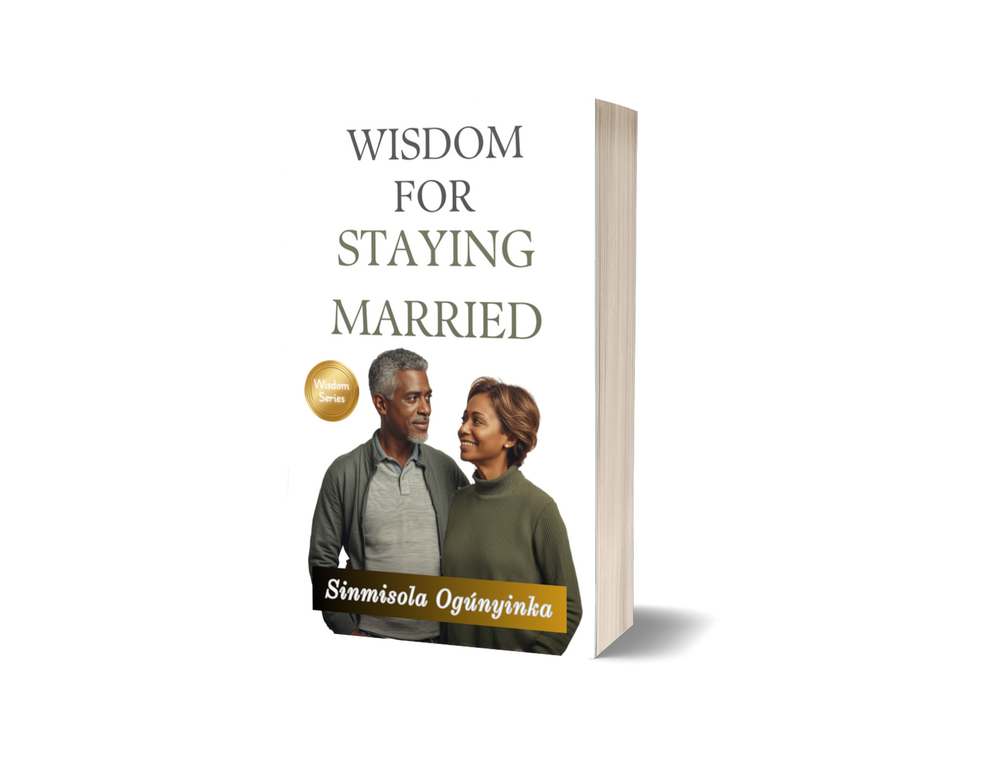 Wisdom for Staying Married