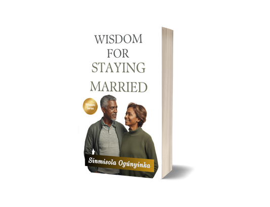 Wisdom for Staying Married